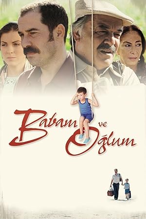 Babam ve Oğlum 2005 izle