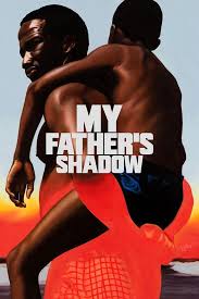 My Father’s Shadow Babamın Gölgesi