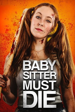 Bebek Bakıcısı Ölmeli-Babysitter Must Die (2021)