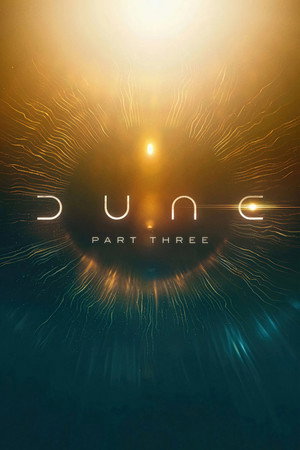Dune: Çöl Gezegeni Bölüm Üç-Dune: Part Three (2026)