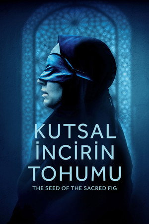 Kutsal İncirin Tohumu-The Seed of the Sacred Fig (2024)
