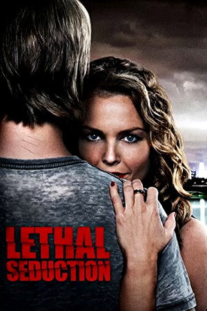 Ölümcül Cazibe-Lethal Seduction (2015)