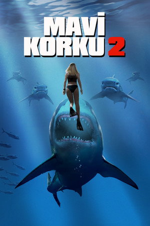 Mavi Korku 2-Deep Blue Sea 2 (2018)
