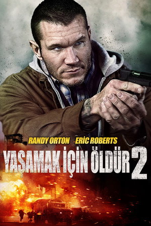 Yaşamak İçin Öldür 2 – The Condemned 2 (2015)