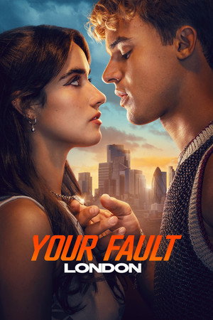 Your Fault: London-Culpa Tuya: Londra (2026)