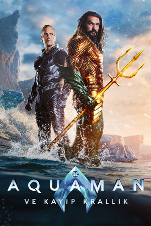 Aquaman ve Kayıp Krallık – Aquaman and the Lost Kingdom (2023)