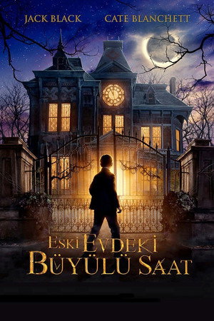 Eski Evdeki Büyülü Saat – The House with a Clock in Its Walls (2018)