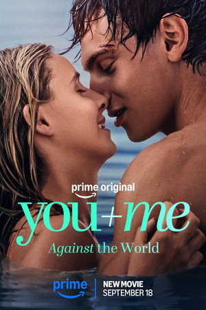 Sen+Ben – Dünyaya Karşı – Toi + Moi – Seuls contre tous – You+Me – Against the World (2026)
