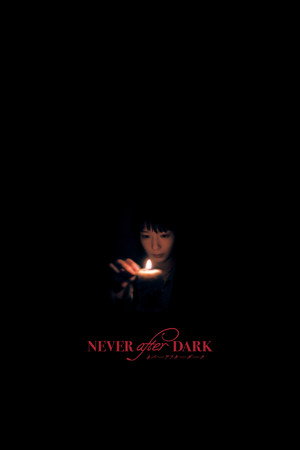 Never After Dark KARANLIKTAN SONRA ASLA (2026)