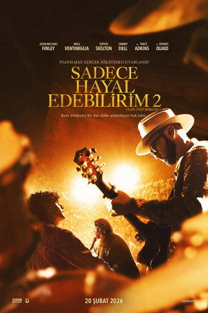Sadece Hayal Edebilirim 2 – I Can Only Imagine 2 (2026)